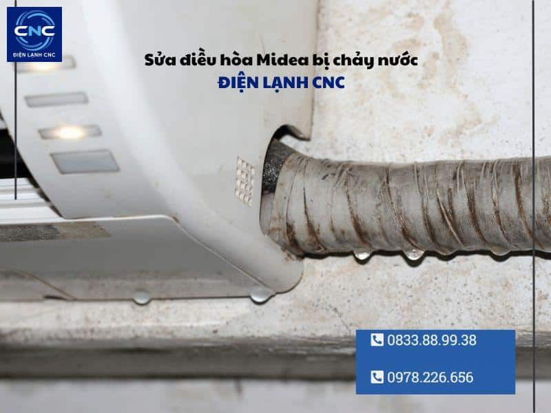 Sửa điều hòa Midea - Trung tâm điện lạnh CNC 1 điều hòa Midea bị chảy nước