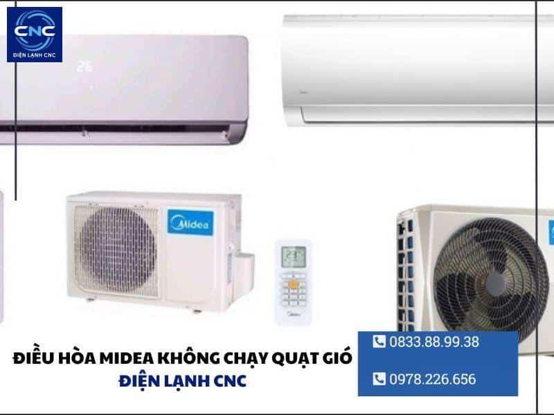 Sửa điều hòa Midea - Trung tâm điện lạnh CNC 3 Điều hòa midea không chạy quạt gió