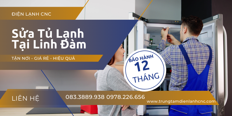 Sửa Tủ Lạnh Tại Linh Đàm Tận Nơi 24/7 - Bảo Hành 12 Tháng 4 sửa tủ lạnh tại Linh Đàm