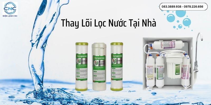 Thay Lõi Lọc Nước 2026│Giải Pháp Sạch Cho 100% Hộ Dân 1 Thay lõi lọc nước