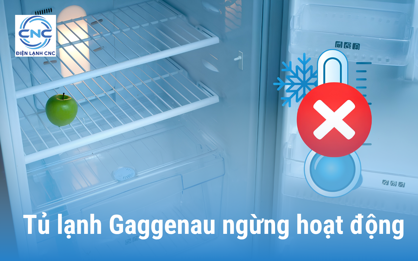 Bảng giá sửa tủ lạnh Gaggenau tại Hà Nội mới nhất 2026 2 Tủ lạnh Gaggenau ngừng hoạt động hoàn toàn