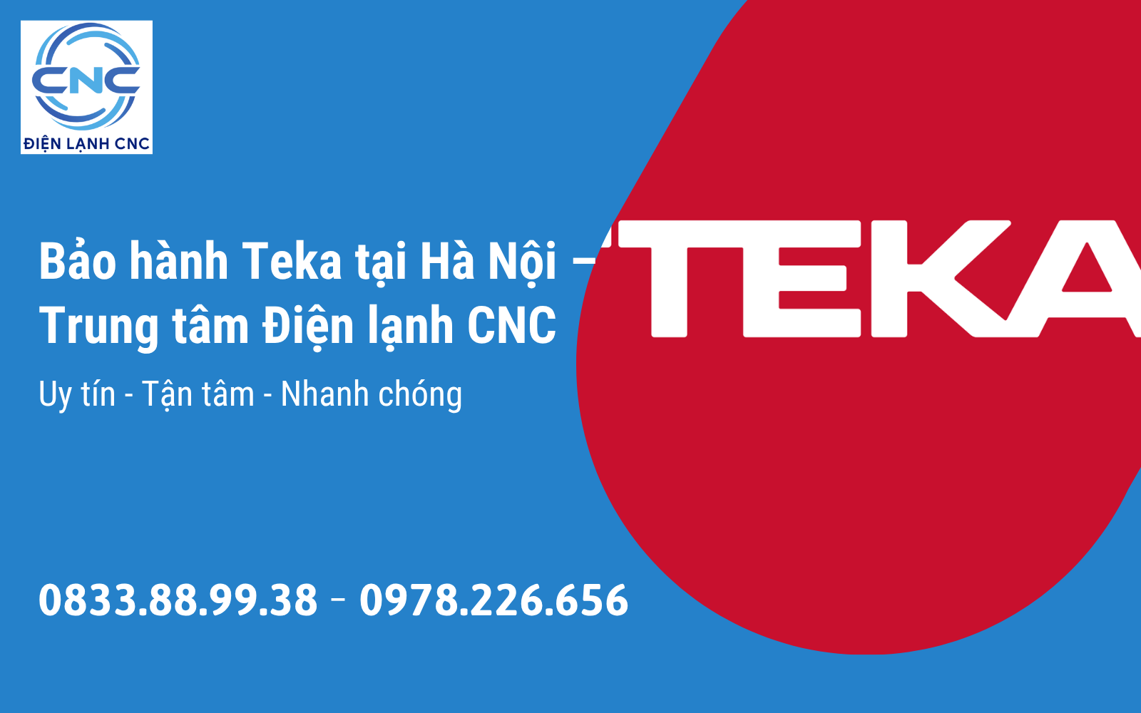 Bảo hành Teka tại Hà Nội – Trung tâm Điện lạnh CNC