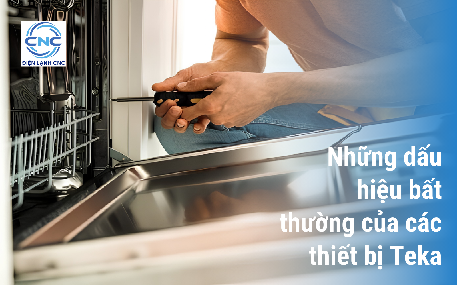 Bảo hành Teka tại Hà Nội – Trung tâm Điện lạnh CNC 3 Những dấu hiệu bất thường hay gặp của các thiết bị Teka