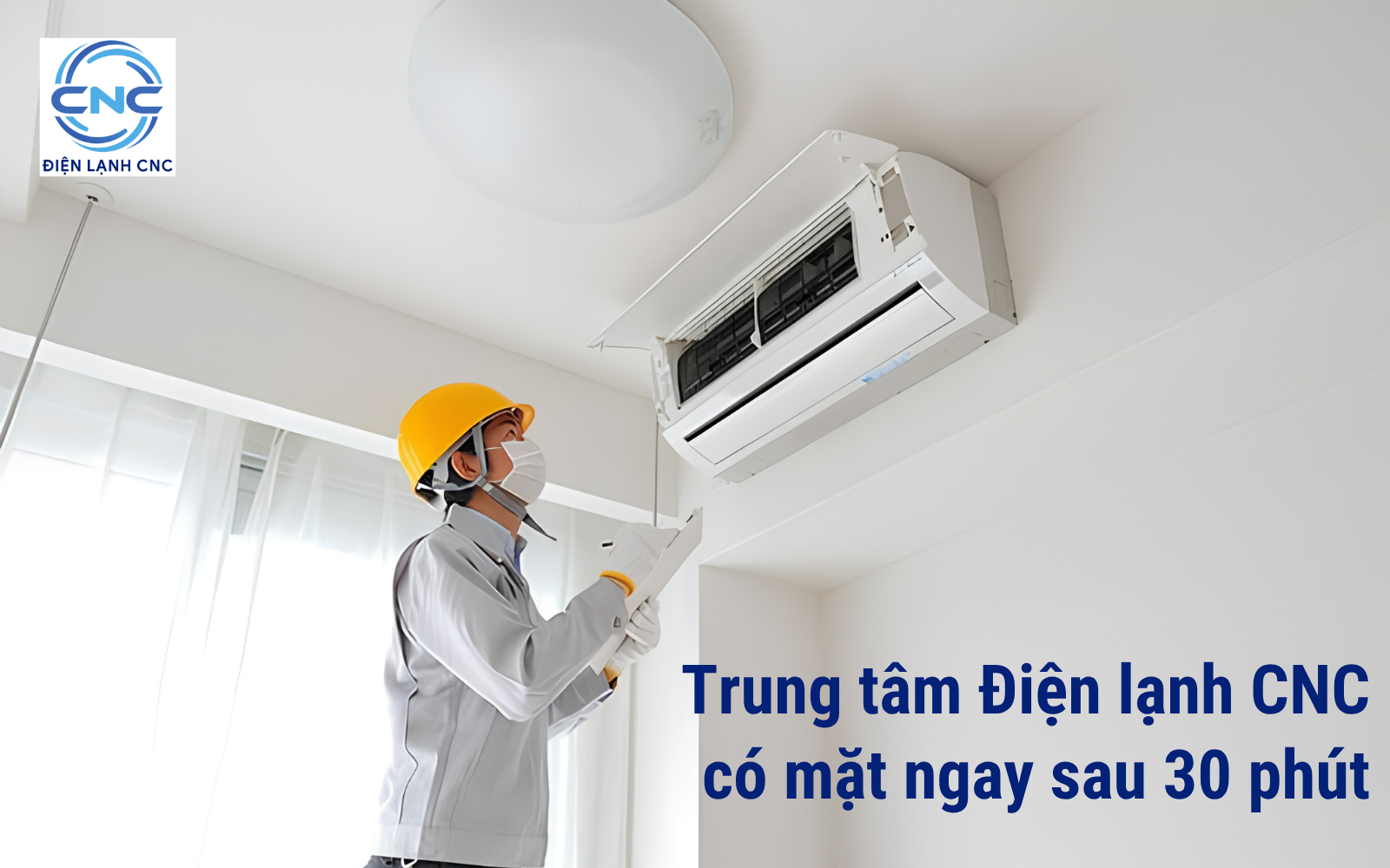 Dịch vụ sửa điều hòa tại Hà Nội - Có mặt nhanh nọi lúc mọi nơi 4 Dịch vụ sửa điều hòa tại Hà Nội - Trung tâm Điện lạnh CNC